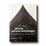 Photo showing the book Das Holz und seine Verbindungen