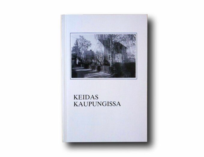Photo showing the book Keidas kaupungissa: Toukolan