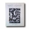 Photo showing the book Matti Visanti: Kuvataiteiden monitaitaja