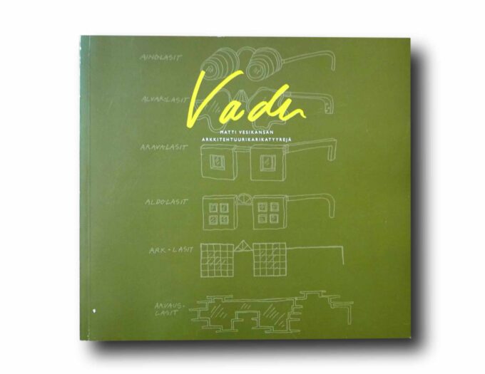Photo showing the book Vadu: Matti Vesikansan arkkitehtuurikarikatyyrejä