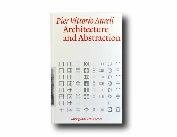 Aureli-Architecture-and-Abstraction-kansi Photo showing the book Architecture and Abstraction
