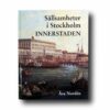Sallsamheter-i-Stockholm-Innerstaden-kansi Photo showing the book Sällsamheter i Stockholm: Innerstaden