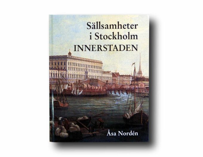 Sallsamheter-i-Stockholm-Innerstaden-kansi Photo showing the book Sällsamheter i Stockholm: Innerstaden