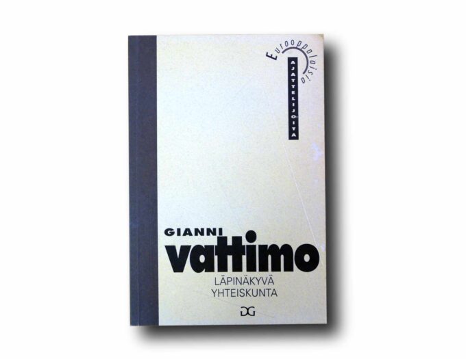Photo showing the book Gianni Vattimo: Läpinäkyvä yhteiskunta