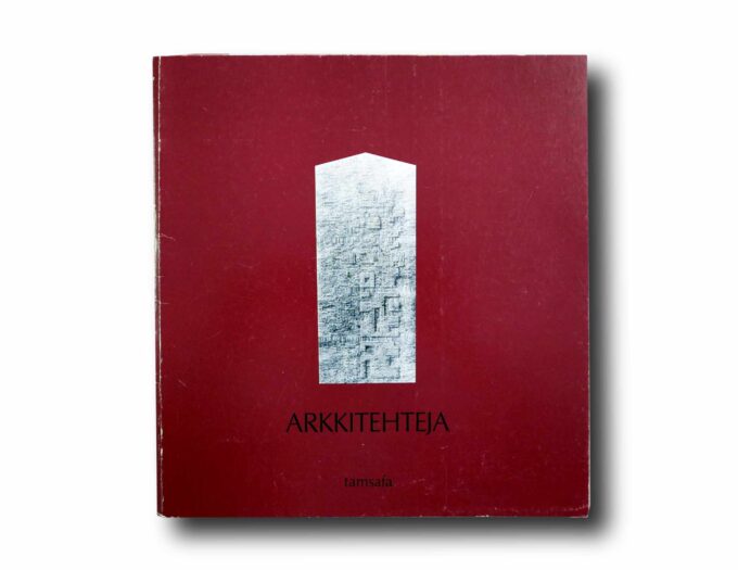 Arkkitehteja-tamsafa-kansi Photo showing the book Arkkitehteja – TAMSAFA 15 vuotta