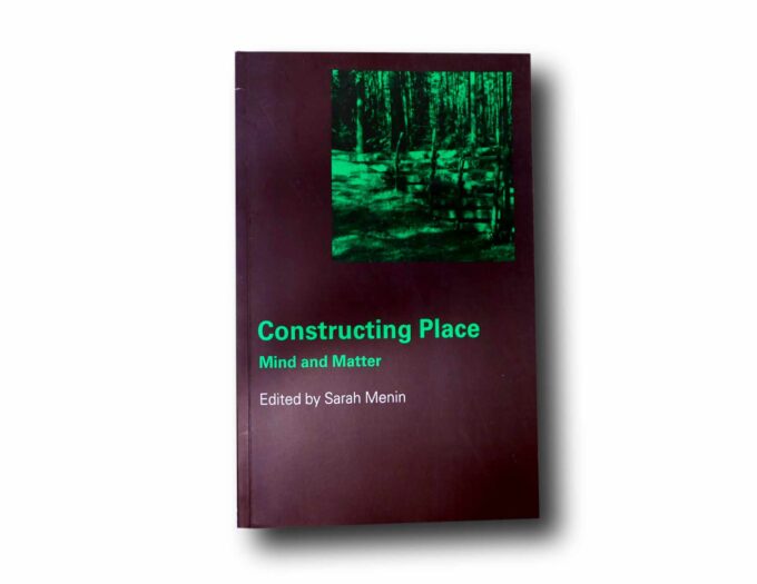 Constructing-Place-Mind-and-Matter-kansi Photo showing the book Constructing Place: Mind and Matter