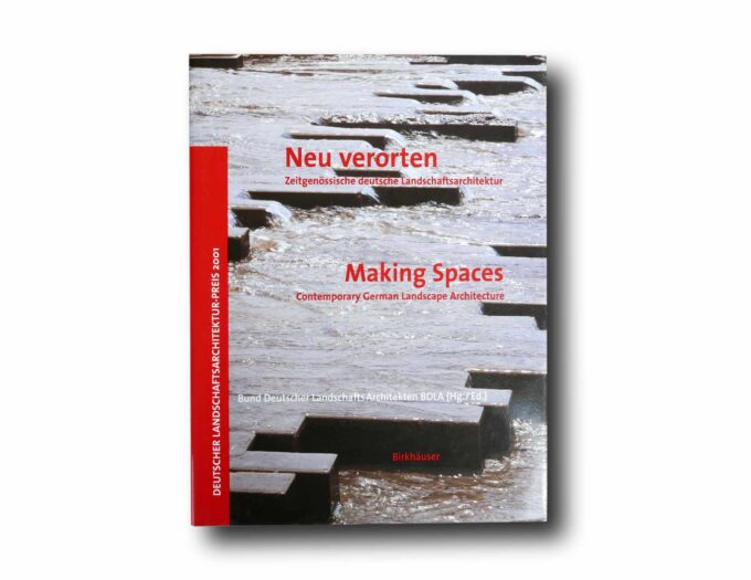 Neu-verorten-Making-Spaces-kansi Photo showing the book Making Spaces: Contemporary German Landscape Architecture