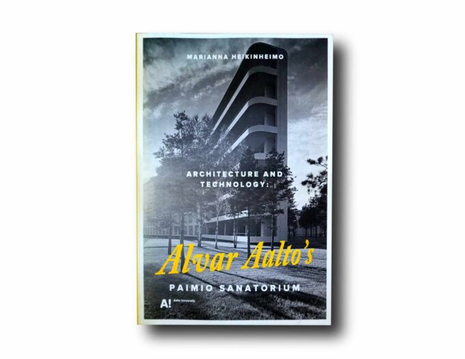 Alvar-Aaltos-Paimio-Sanatorium-kansi Photo showing the book Architecture and Technology: Alvar Aalto's Paimio Sanatorium