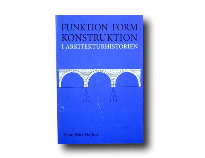 Photo showing the book Funktion form konstruktion i arkitekturhistorie