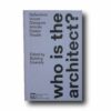 Photo showing the book Who is the Architect?