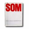 SOM-1950-1962-kansi Photo showing the book SOM Architektur von Skidmore