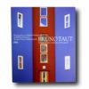 Bruno-Taut-kansi Photo showing the book Bruno Taut: Architekt zwischen Tradition und Avantgarde