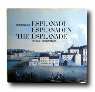 Photo showing the book Esplanadi – Esplanaden – The Esplanade