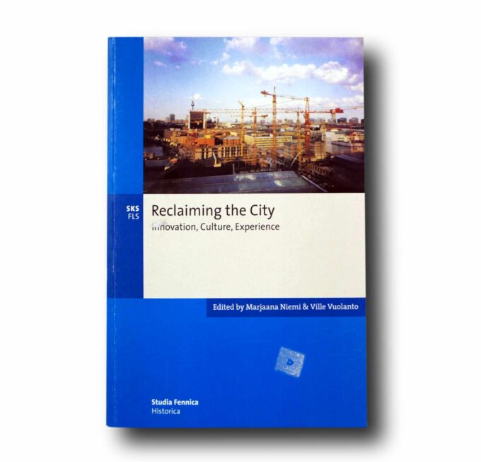 Reclaiming-the-City-Innovation-Culture-Experience-kansi Photo showing the book Reclaiming the City: Innovation