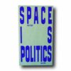 Photo showing the book Space is Politics