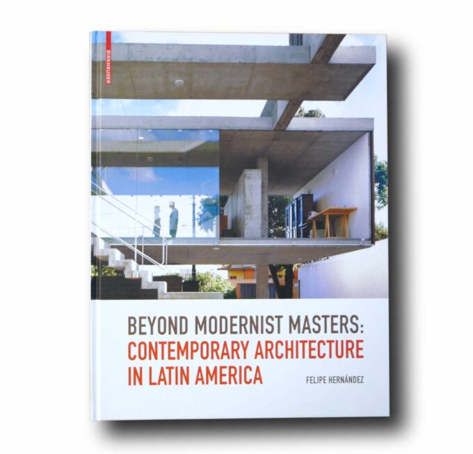 Beyond-Modernist-Masters-kansi Photo showing the book Beyond Modernist Masters: Contemporary Architecture in Latin America
