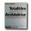 Spieker-Totalitare-Architektur-kansi Photo showing the book Totalitäre Architektur