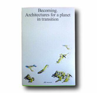 Photo showing the book Becoming: Architectures for a Planet in Transition