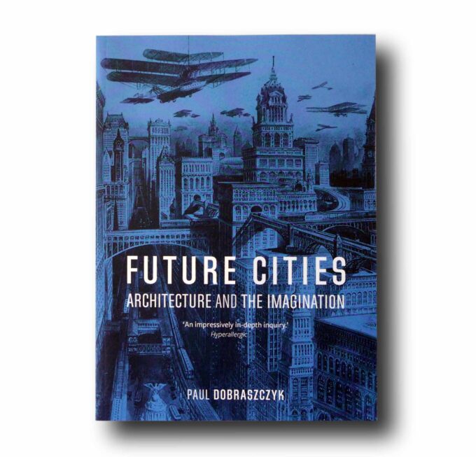 Photo showing the book Future Cities: Architecture and the Imagination