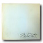 Photo showing the book Kouvolan kaupungintalo