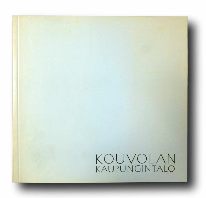 Kouvolan-kaupungintalo-kansi Photo showing the book Kouvolan kaupungintalo