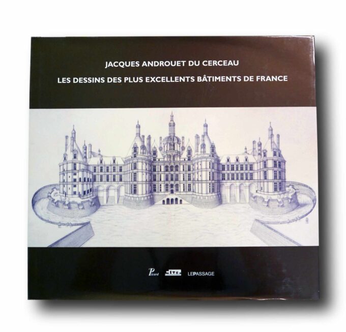 Les-dessins-des-plus-excellents-batiments-de-France-kansi Photo showing the book Jacques Androuet du Cerceau: Les dessins des plus excellents bâtiments de France